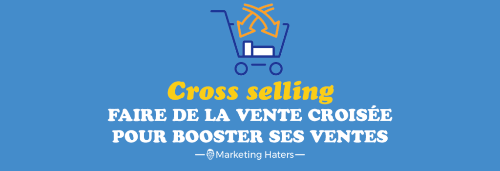 cross selling vente croisée