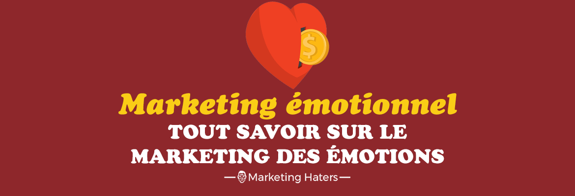 marketing émotionnel définition exemple