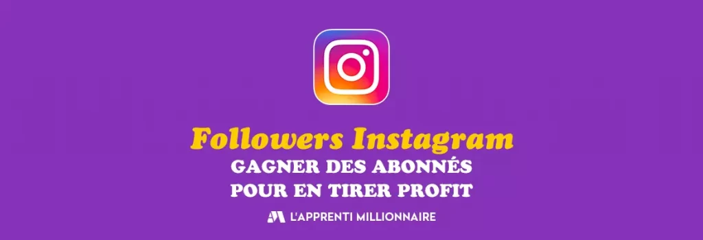 followers instagram gagner des abonnés
