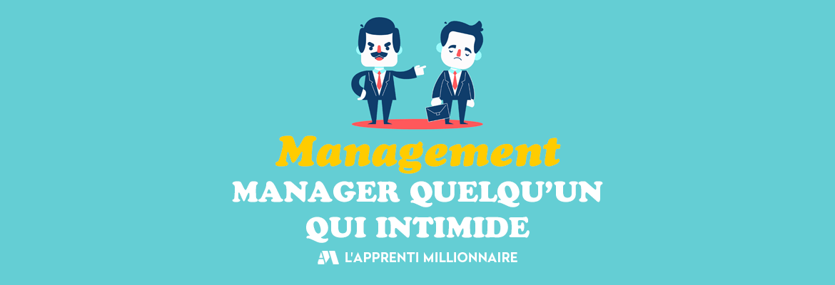 manager quelqu'un qui intimide