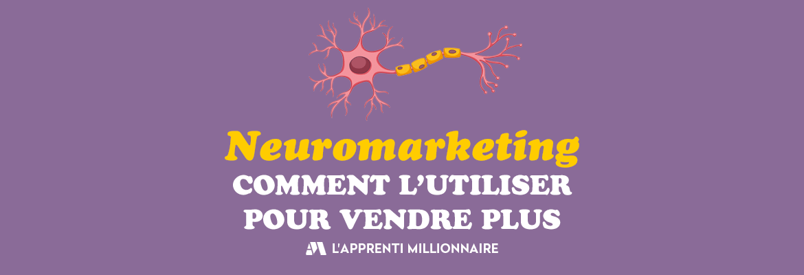 vendre grâce au neuromarketing