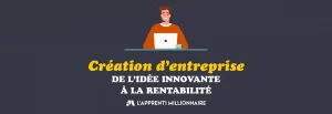 idée de création d'entreprise à domicile sans argent innovante