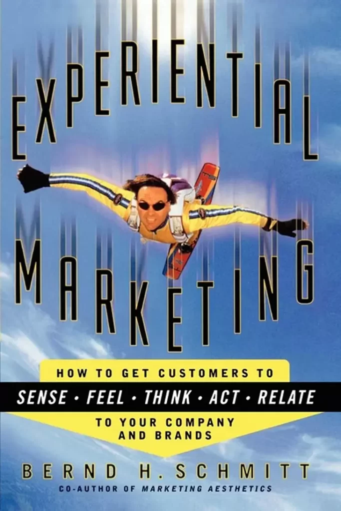 Le livre Experiential Marketing de  Bernd H Schmitt