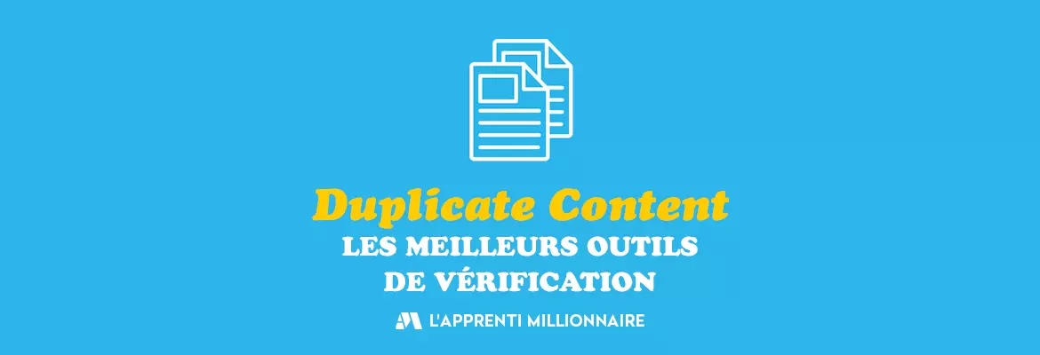 duplicate content checker outil vérifier contenu dupliqué